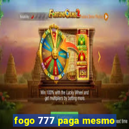 fogo 777 paga mesmo